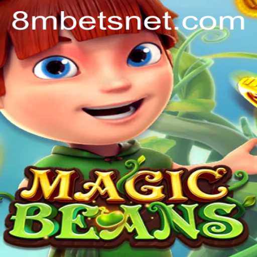 Delving into MAGICBEANS: The Thrill of 8MBets